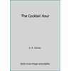 The Cocktail Hour, Used [Paperback]