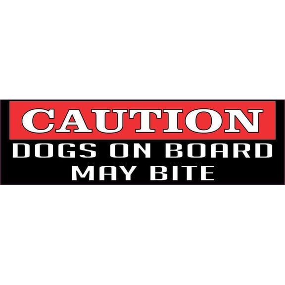10in x 3in Caution Dogs On Board May Bite Bumper Sticker Vinyl W
