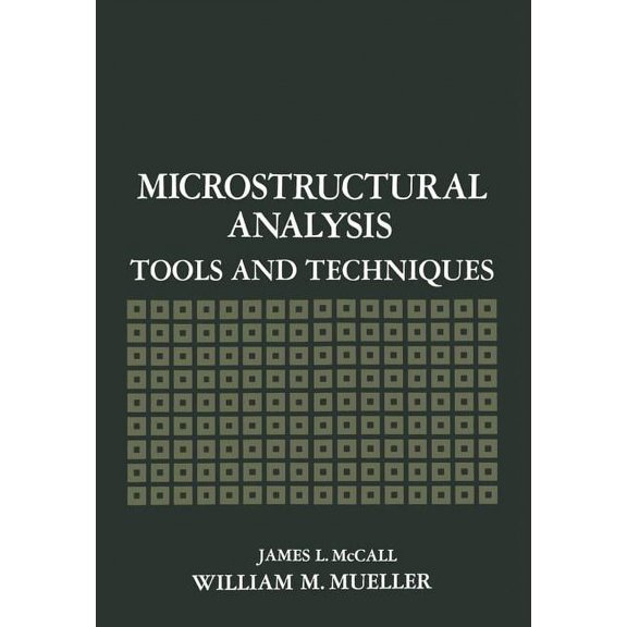 Microstructural Analysis: Tools and Techniques, (Paperback)