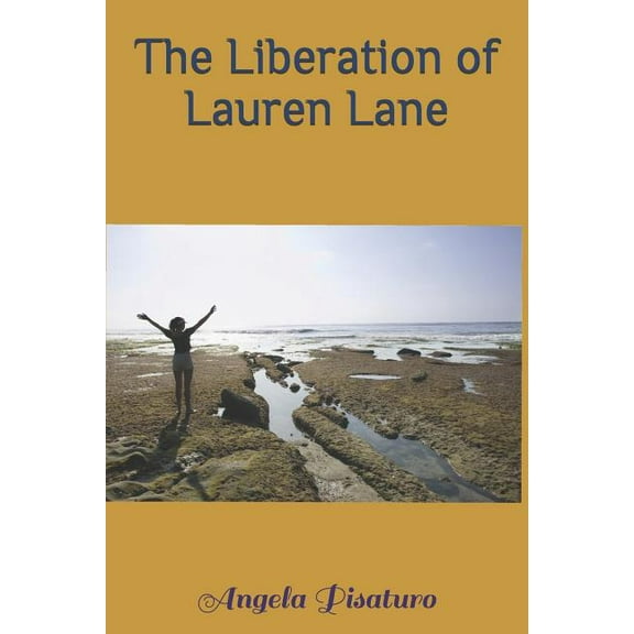 The Liberation of Lauren Lane (Paperback)