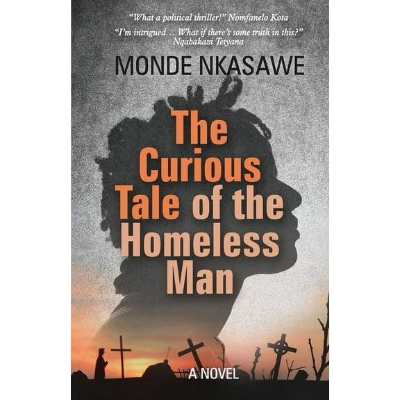 The Curious Tale of the Homeless Man (Paperback)
