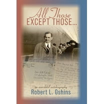 All Those Except Those...An Anecdotal Autobiography (Hardcover)