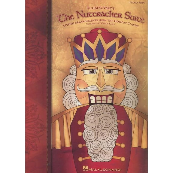 Tchaikovksy's the Nutcracker Suite: Stylish Arrangements from the Holiday Classic, (Paperback)