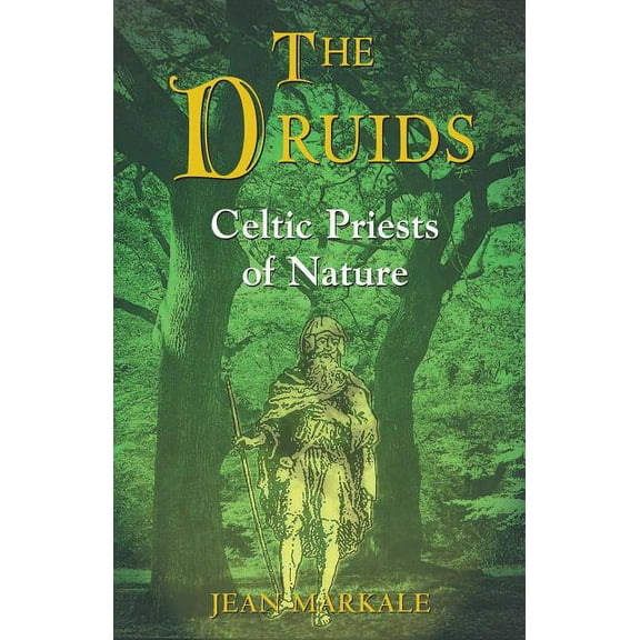 The Druids : Celtic Priests of Nature (Paperback)
