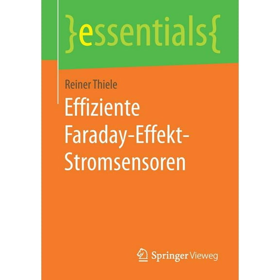 Essentials Effiziente Faraday-Effekt-Stromsensoren, (Paperback)