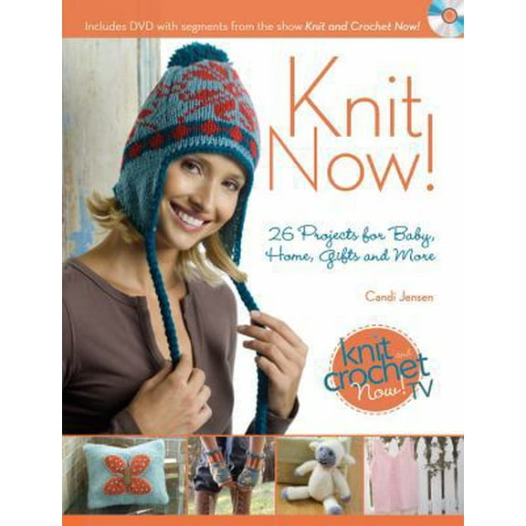 Pre-Owned Knit Now!: Knitting Patterns from Season 3 of Knit and Crochet Now (Paperback) 1440213879 9781440213878