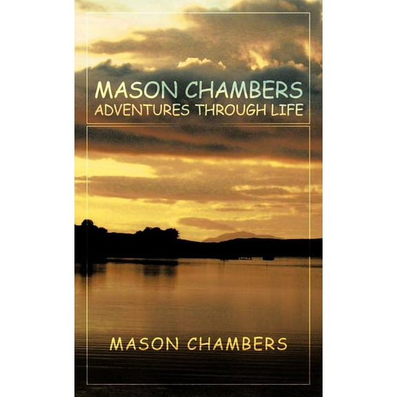 Mason Chambers Adventures Through Life (Paperback)