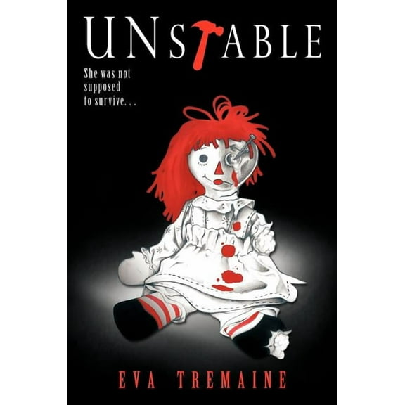 Unstable : She Was Not Supposed to Survive