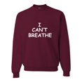 thumbnail image 1 of Adult I Can't Breathe Sweatshirt Crewneck, 1 of 1
