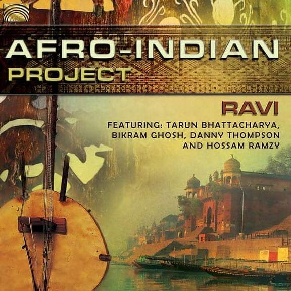 Ravi / Bhattacharya / Ramzy - Afro-Indian Project - Music & Performance - CD