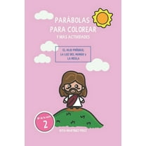 Parábolas de Jesus Para Colorear y Más Actividades Pasatiempos: Parábolas para colorear y más actividades: El hijo pródigo, la luz del mundo y la regla (Paperback)