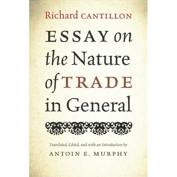 Essay on the Nature of Trade in General (Paperback)
