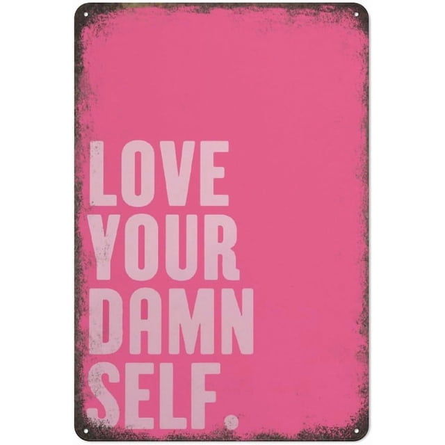 Póster "Love Your Damn Love", decoración de amor, cita positiva, letreros de hojalata vintage, decoraciones únicas para el hogar, decoración de pared, póster de metal para habitación, 8 x 12 pulgadas