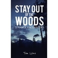 thumbnail image 1 of Pre-Owned Stay Out of the Woods: Strange Encounters, 1 of 1