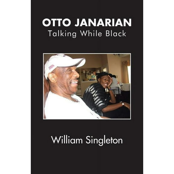 Otto Janarian: Talking While Black (Paperback)