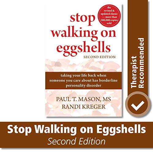 Pre-Owned Stop Walking on Eggshells: Taking Your Life Back When Someone You Care about Has Borderline Personality Disorder (Paperback) 1572246901 9781572246904