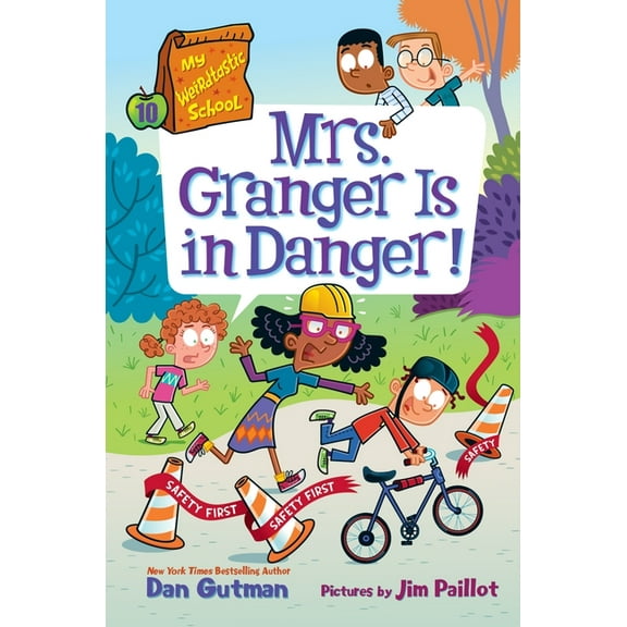My Weirdest School My Weirdtastic School #10: Mrs. Granger Is in Danger!, Book 10, (Hardcover)