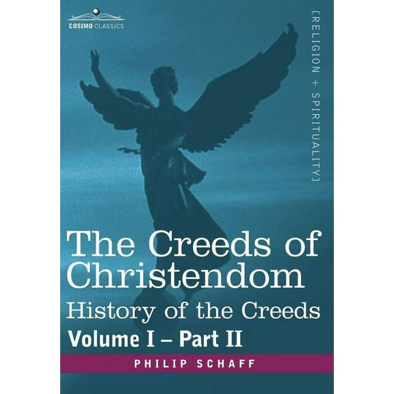 The Creeds of Christendom (Hardcover)