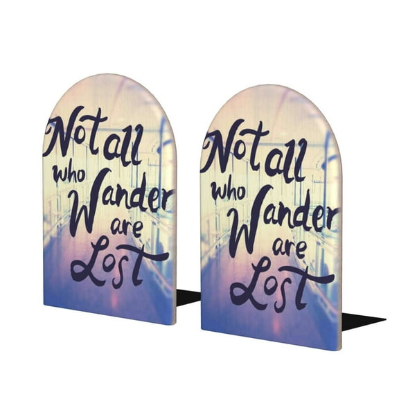 Hirioo Not All Those Who Wander Are Lost for Bookends Decorative Bookends for Shelves for Home or Office, Non-Slip Base