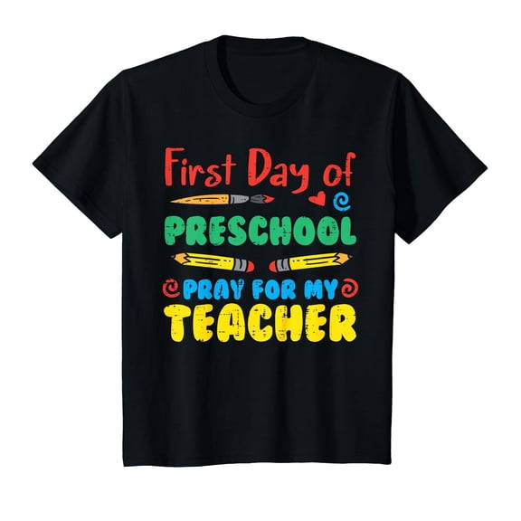 Kids First Day Of Preschool Pray For My Teacher Funny Pre School T-Shirt