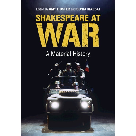 Shakespeare at War: A Material History, (Hardcover)