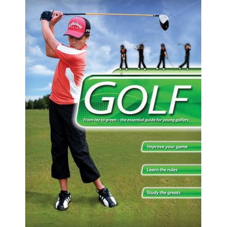 Pre-Owned Golf: From Tee to Green-The Essential Guide for Young Golfers (Paperback) 0753468093 9780753468098