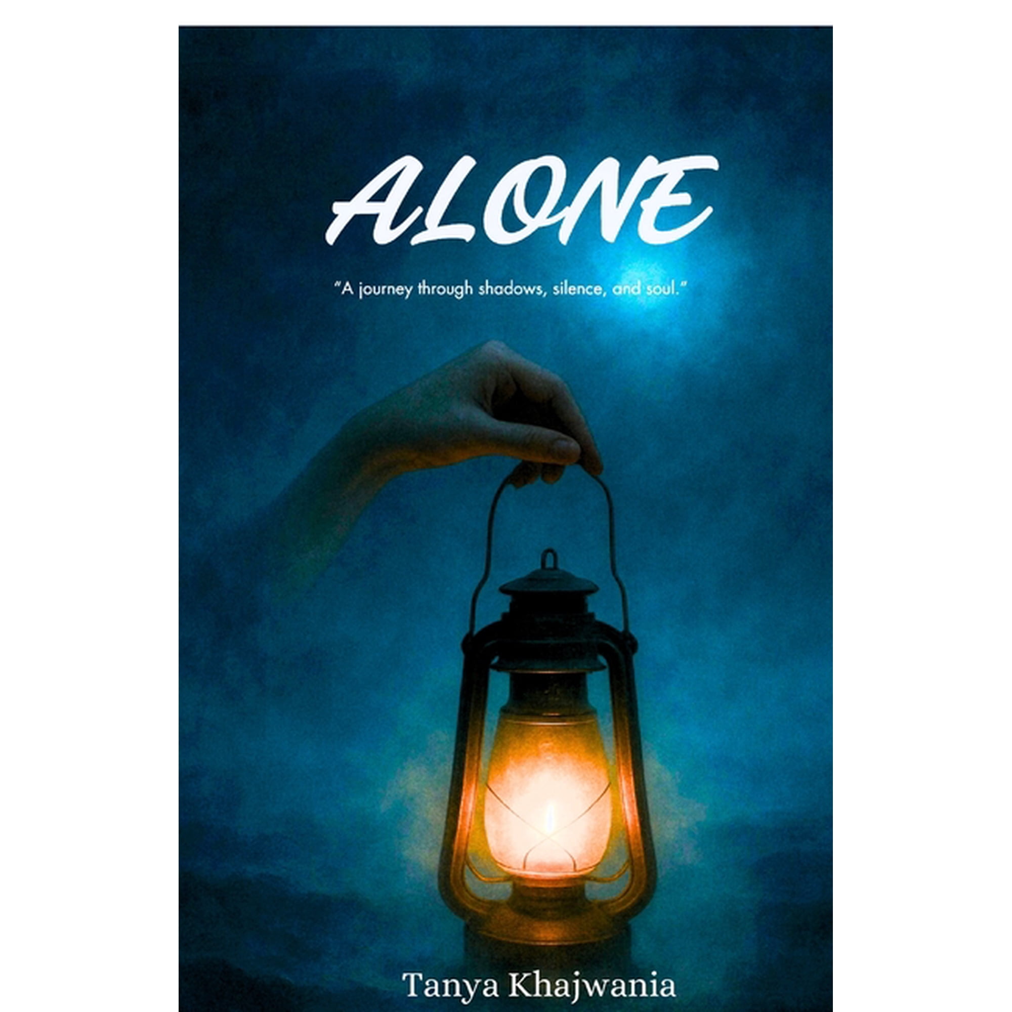 Alone: A journey through shadows silence and soul (Paperback)