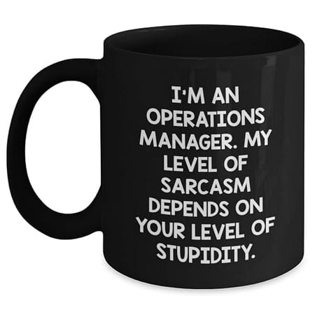 

Operations Manager Sarcasm Gifts for Black Coffee Mug - Graduation Unique Operations Manager-Themed Mug