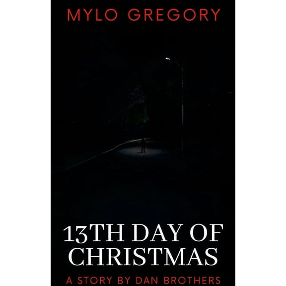 13th Day of Christmas: A psychological thriller, (Paperback)