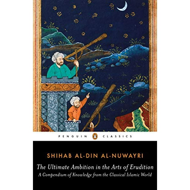 l'Ambition Ultime dans les Arts de l'Érudité: un Compendium de la Connaissance du Monde Islamique Classique