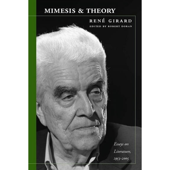 Cultural Memory in the Present Mimesis and Theory: Essays on Literature and Criticism, 1953-2005, (Paperback)
