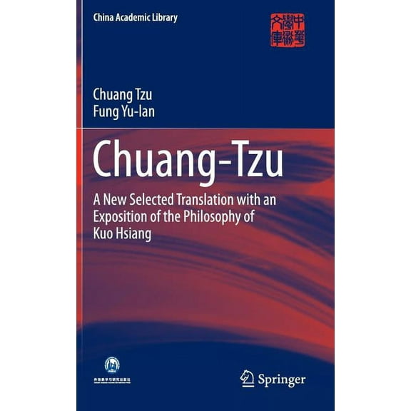 China Academic Library Chuang-Tzu: A New Selected Translation with an Exposition of the Philosophy of Kuo Hsiang, (Hardcover)