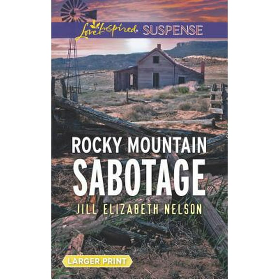Pre-Owned Rocky Mountain Sabotage (Love Inspired Suspense) (Unknown) 0373678282 9780373678280