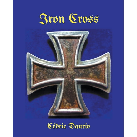 Iron Cross, (Paperback)