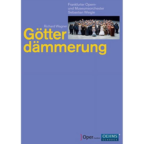 Gotterdammerung (DVD), Oehms, Music & Performance