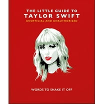 Pre-Owned The Little Guide to Taylor Swift: Words to Shake It Off (Hardcover) 1800691696 9781800691698