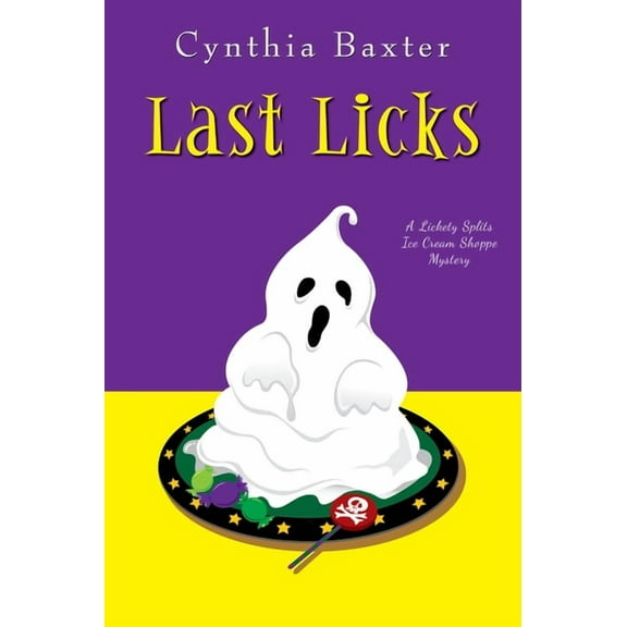Lickety Splits Mystery Last Licks, Book 3, (Paperback)