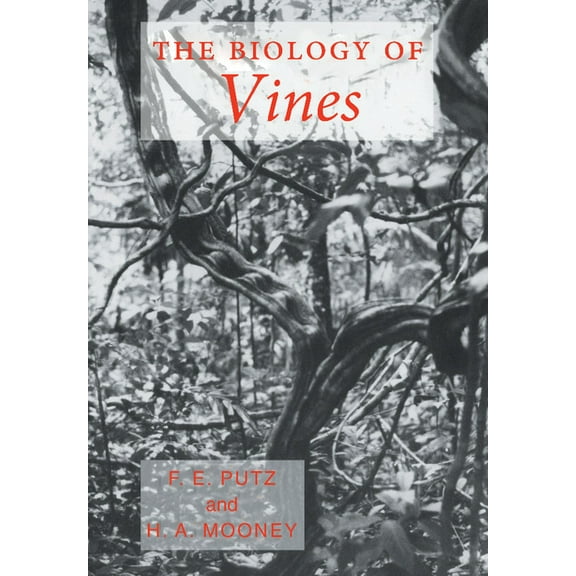 The Biology of Vines, (Hardcover)
