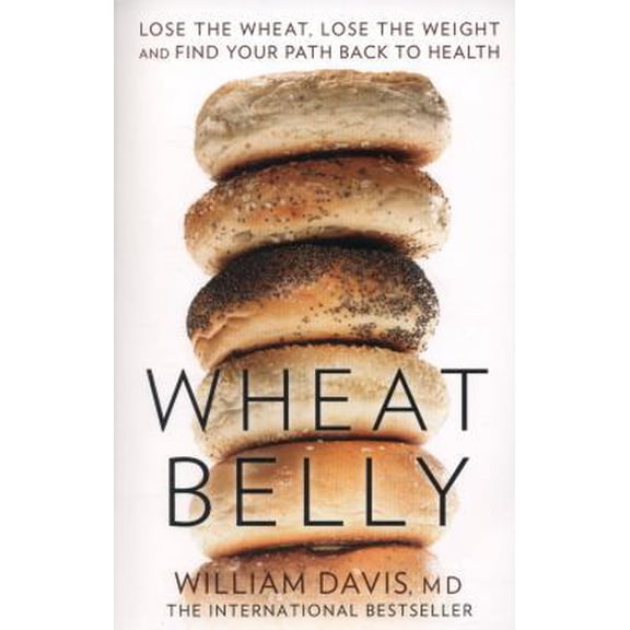Pre-Owned Wheat Belly: Lose the Wheat, Lose the Weight and Find Your Path Back to Health (Paperback) 0007568134 9780007568130