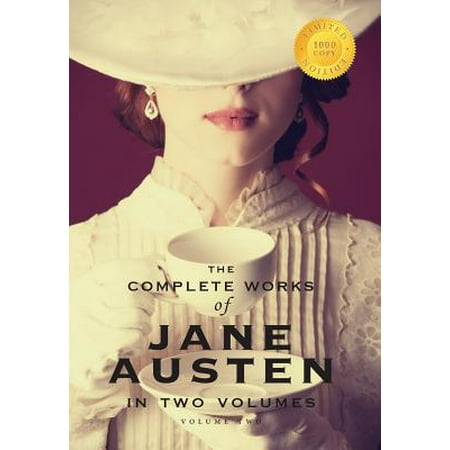 The Complete Works of Jane Austen in Two Volumes (Volume Two) Emma, Northanger Abbey, Persuasion, Lady Susan, the Watsons, Sandition, and the Complete Juvenilia (1000 Copy Limited (Best Pics Of Emma Watson)