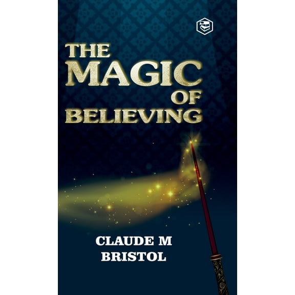 The Magic Of Believing, (Hardcover)