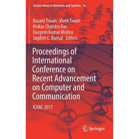 Lecture Notes in Networks and Systems Proceedings of International Conference on Recent Advancement on Computer and Communication: Icrac 2017, Book 34, (Hardcover)