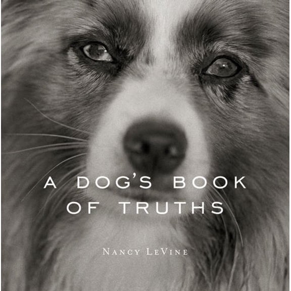 Pre-Owned A Dog's Book of Truths Hardcover