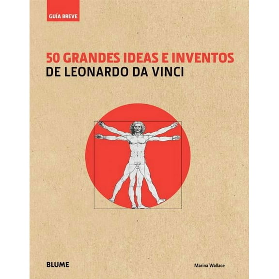 Guía Breve: 50 grandes ideas e inventos de Leonardo da Vinci (Hardcover)