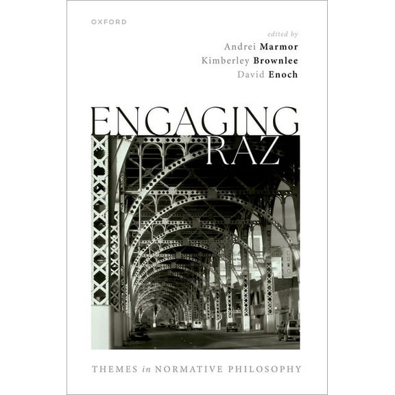 Engaging Raz: Themes in Normative Philosophy, (Hardcover)