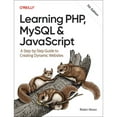 thumbnail image 1 of Pre-Owned Learning PHP, MySQL &amp; JavaScript: A Step-by-Step Guide to Creating Dynamic Websites, 9781098152352, 1098152352, Paperback, 7 edition, 1 of 1