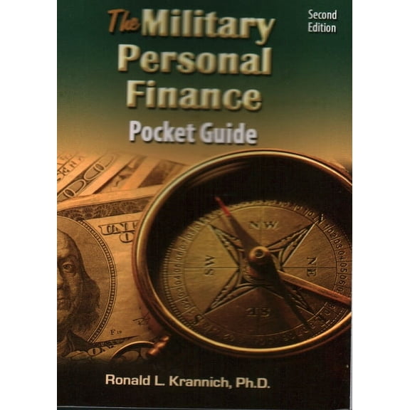 The Military Personal Finance Pocket Guide: Savvy Money Tips for Putting Your Financial House in Order, (Paperback)