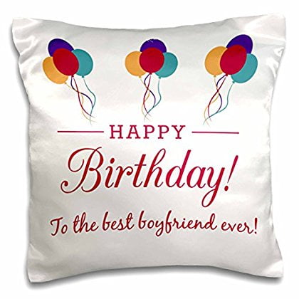 3dRose Happy Birthday - Best Boyfriend ever , Pillow Case, 16 by