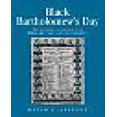 thumbnail image 1 of Black Bartholomew's Day, 1 of 1