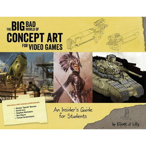 Big Bad World of Concept Art for Video Games: An Insider's Guide for Students, (Paperback)
